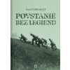 Povstanie bez legiend - Jozef Jablonický