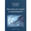 Digitální cesta k prosperitě - Ota Novotný, Jiří Voříšek