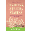 E-kniha Bezdetná, a predsa šťastná - Mária Petrova