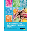 Pomáháme dětem s orientací v dnešním světě - Magdaléna Kapuciánová