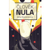 Člověk nula - Anna Starobiněcová