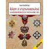 Řády a vyznamenání habsburských monarchií - Ivan Koláčný