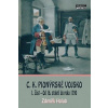 C. K. Pionýrské vojsko 1. část Od 16. století do roku 1790