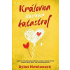 Královna šťastných katastrof - Newton Dylan