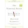 The Tipping Point: How Little Things Can Make a Big Difference - Malcolm Gladwell