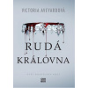 Rudá královna - Victoria Aveyard