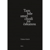 Tam kde smrt chodí na čekanou - Vladimír Paleček