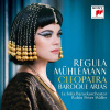 Regula Mühlemann, Cleopatra - Baroque Arias, CD