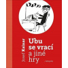 Ubu se vrací a jiné hry
