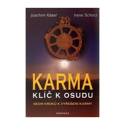 Karma - Klíč k osudu - Joachim Käser
