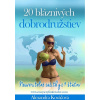 20 bláznivých dobrodružstiev - Alexandra Kováčová