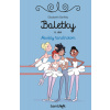Baletky, VI. diel: Navždy tanečníkom - Elizabeth Barféty