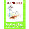 Príbehy Doktora Proktora: Prdiprášok doktora Proktora - Jo Nesbo, Per Dybvig - online doručenie