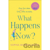What Happens Now - Sophia Money-Coutts