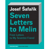 Seven Letters to Melin - Šafařík Josef