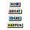 How Great Ideas Happen