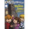 to Z Mysteries: The Haunted Hotel