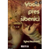 Voda přes šibenici - Sylva Mašková