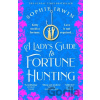 A Lady's Guide to Fortune-Hunting - Sophie Irwin