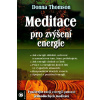 Meditace pro zvýšení energie - Donna Thomson