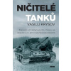 Ničitelé tanků - Vasilij Krysov