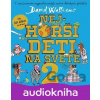 Nejhorší děti na světě 2 - David Walliams