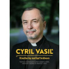 Cyril Vasiľ: Kresťan by mal byť hrdinom - Jozef Majchrák