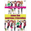 Sedm žen doktora Cynického - Barbora Baronová, Renata Francová, Jana Micková, Petra Poliaková, Jana Potužníková, Eva Rýznerová, I