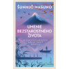 Umenie bezstarostného života - Šunmjó Masuno - online doručenie