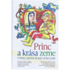 Princ a krása zeme/ A Prince and the Beauty of the Earth - Gajdoš Milan, Pavol Vitko