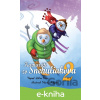 E-kniha Kamaráti zo Snehuliakova 2 - Július Belan, Marek Rakučák