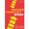 Making Conflict Work