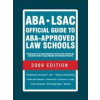 ABA LSAC Official Guide to ABA Approved Law Schools 2009 Aba Lsac Official Guide to Aba Approved La - Marqolis Wendy
