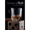 Spirit of Rum: History, Anecdotes, Trends and Cocktails