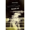 Break.up - Walsh Joanna