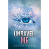 Unravel Me