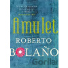 Amulet - Roberto Bolaño