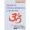 Tradiční čínská medicína a ájurvéda - Bridgette Shea