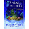 Snění s anděly - Léčení a pomoc z vašich snů - Doreen Virtue, Melissa Virtue