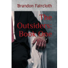 The Outsiders: Book One (Brandon Faircloth)()