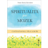 Spiritualita pro mozek (Anne Kertz Kernion)