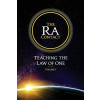 The Ra Contact: Teaching the Law of One: Volume 1 (Rueckert Carla L.)