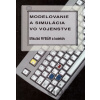 Modelovanie a simulácia vo vojenstve - Mikuláš Rybár