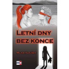 Letní dny bez konce - Milan Hloušek