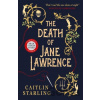 The Death of Jane Lawrence - Caitlin Starling