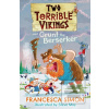 Two Terrible Vikings and… (Francesca Simon)