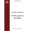 Civilný sporový poriadok. Stručný komentár / Civiliný sporový poriadok. Judikatúra (2 zväzky) - Jaroslav Krajčo