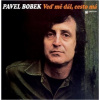Veď ma ďalej, cesto má - Pavel Bobek LP