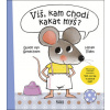 Víš, kam chodí kakat myš? - Guido van Genechten, Vilém Hynek
