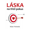 Láska na třetí pokus KLIKA - Klára Vtelenská